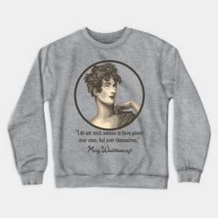 Mary Wollstonecraft Portrait and Quote Crewneck Sweatshirt